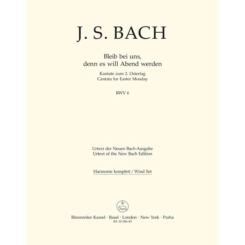 Kantate 6 bleib bei uns denn es will Abend werden BWV 6