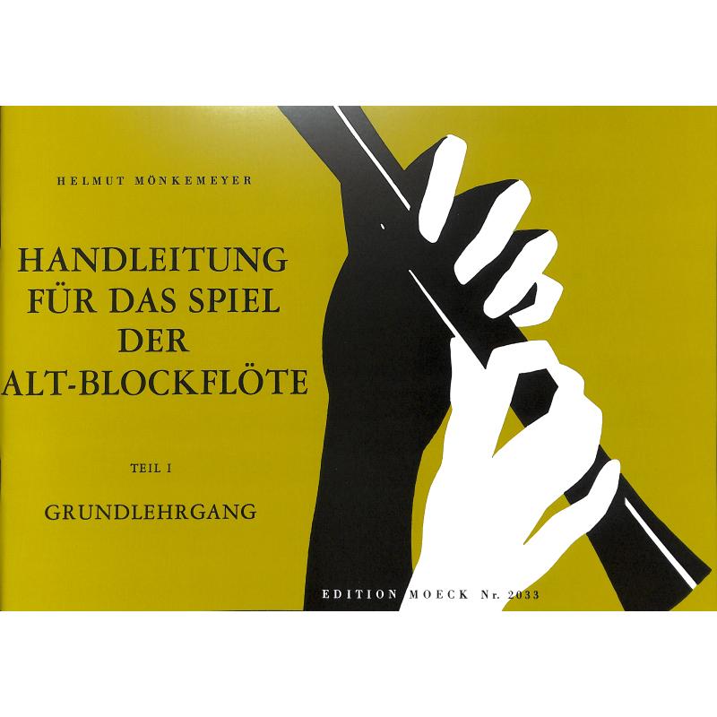 Handleitung für das Spiel auf der Altblockflöte 1