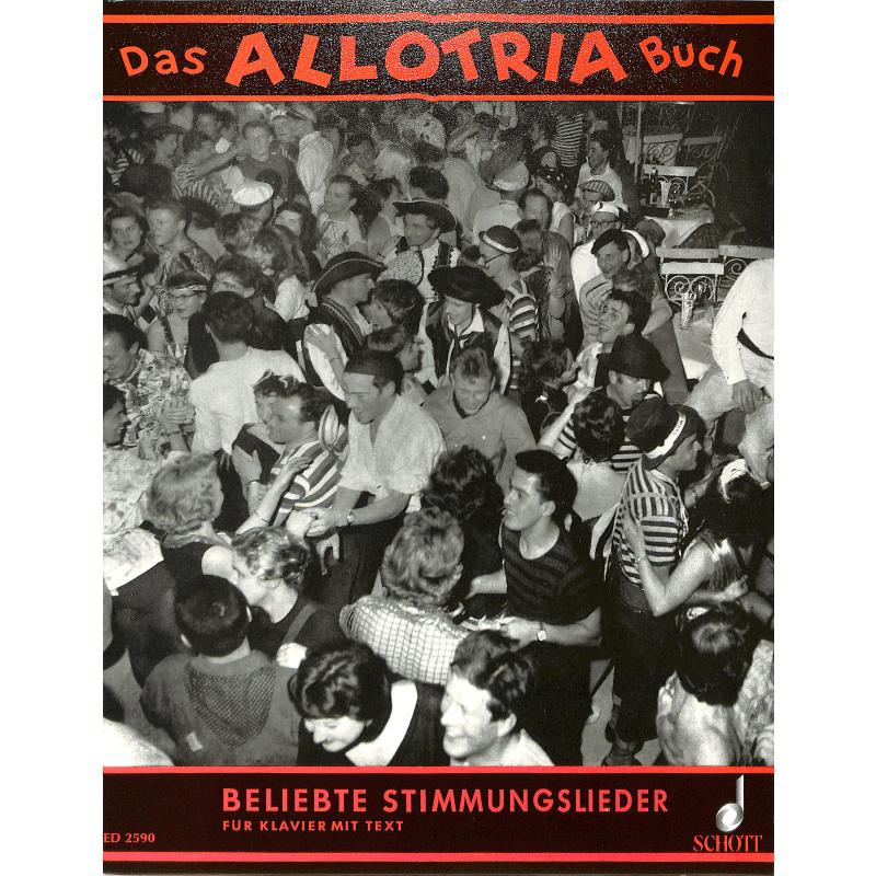 Das Allotria Buch | Beliebte Stimmungslieder