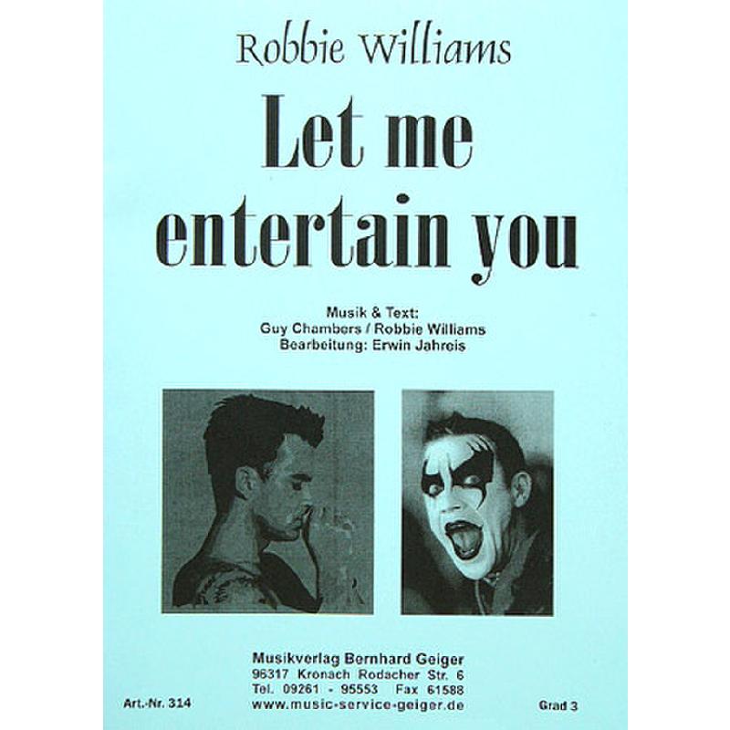 Let me entertain you