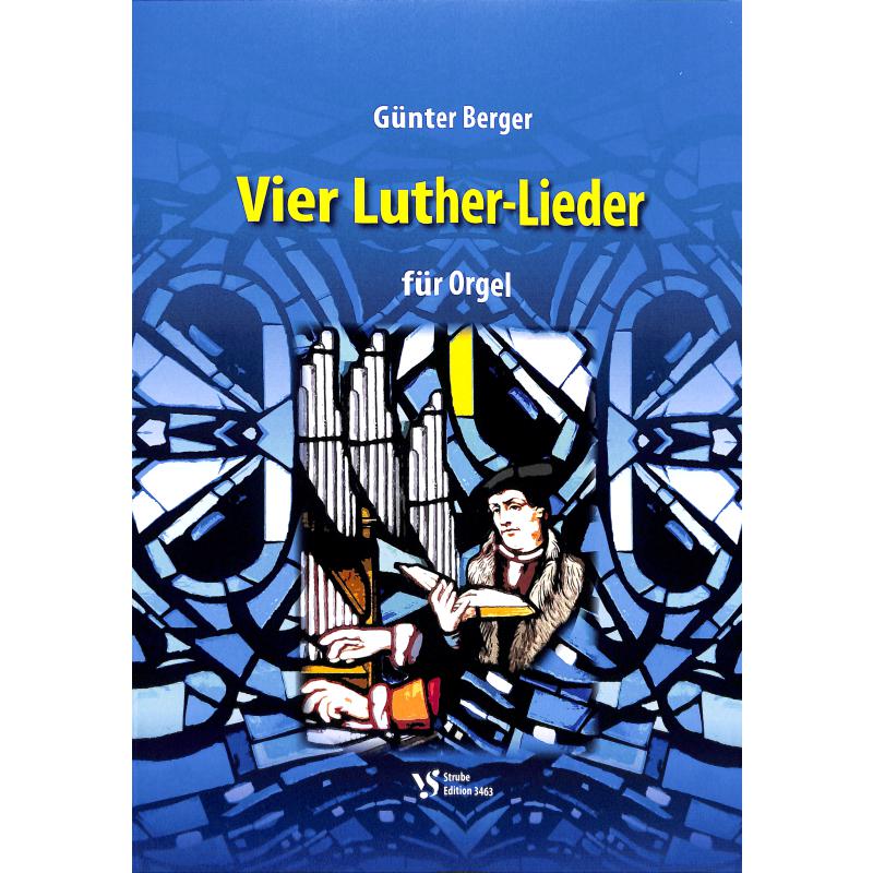 4 Luther Lieder