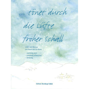 Tönet durch die Lüfte froher Schall