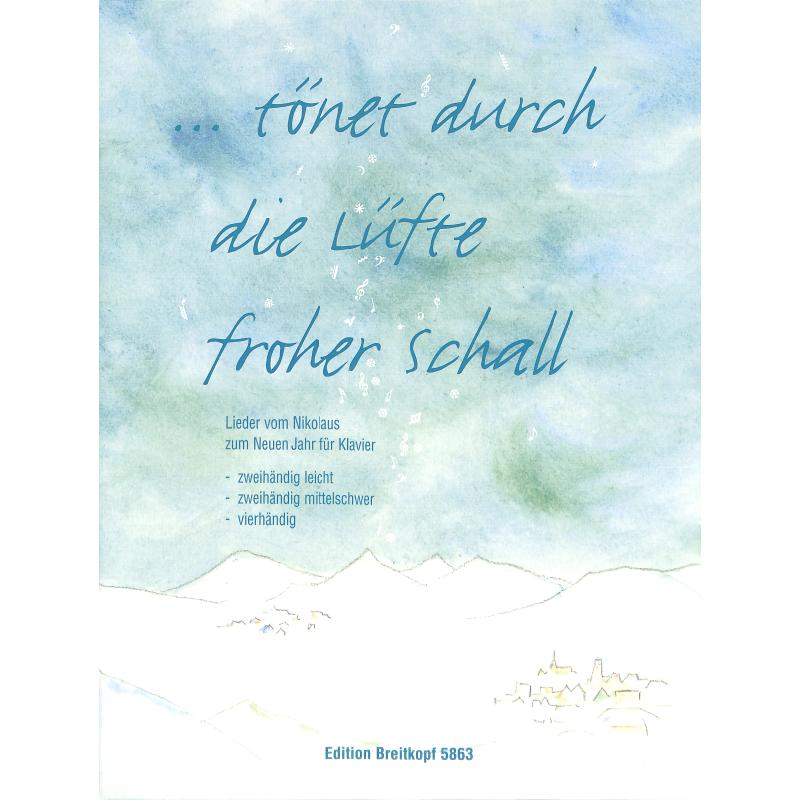 Tönet durch die Lüfte froher Schall
