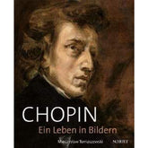Chopin - ein Leben in Bildern