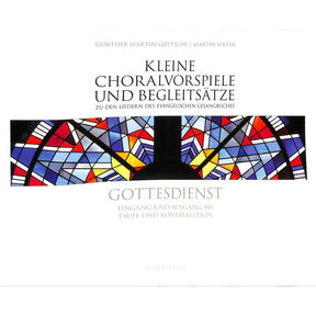 Kleine Choralvorspiele + Begleitsätze zu den Liedern des EG