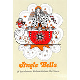 Jingle bells | 24 der schönsten Weihnachtslieder für Gitarre