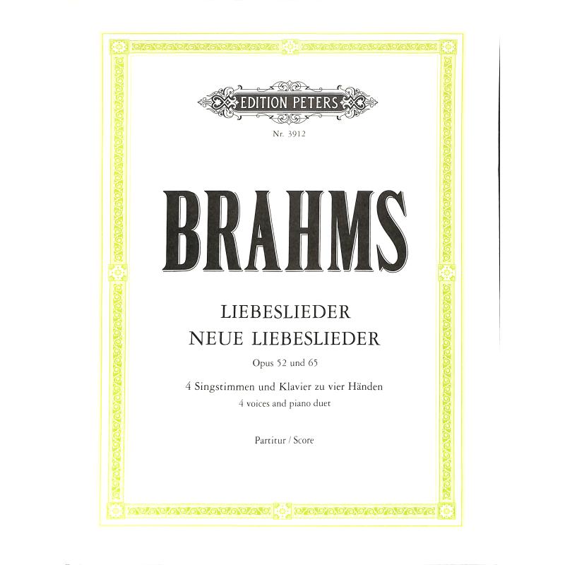 Liebeslieder op 52 + neue Liebeslieder op 65