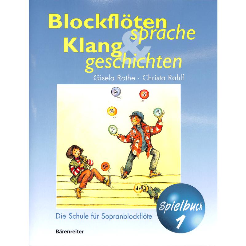 Spielbuch 1 Blockflötensprache und Klanggeschichten