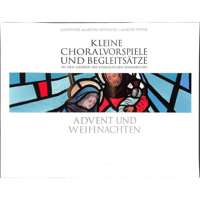 Kleine Choralvorspiele + Begleitsätze zu den Liedern des EG