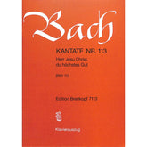 Kantate 113 Herr Jesu Christ du höchstes Gut BWV 113