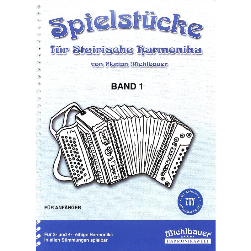 Spielstücke für Steirische Harmonika 1