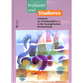 Probieren und studieren