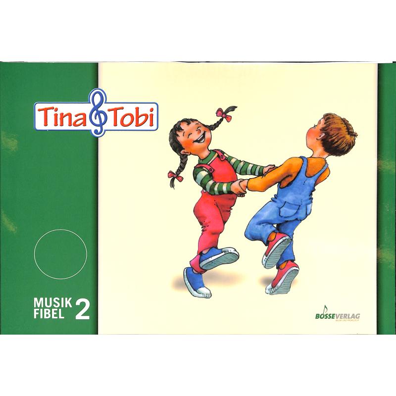 Tina + Tobi Musikfibel 2