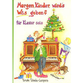 Morgen Kinder wird's was geben