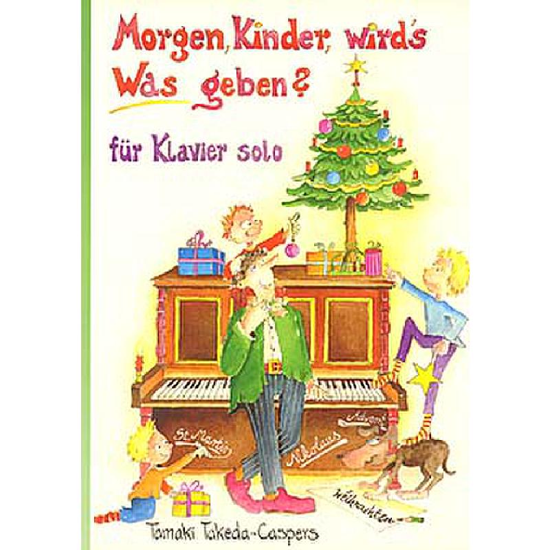 Morgen Kinder wird's was geben