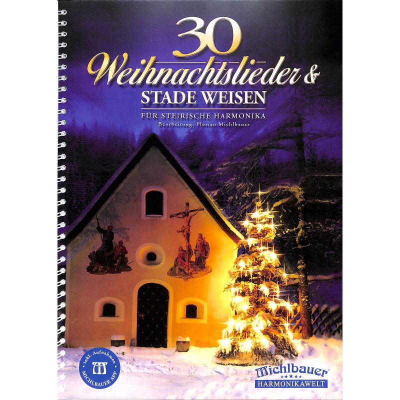 30 Weihnachtslieder und stade Weisen