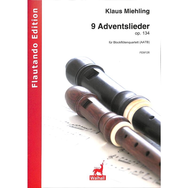 9 Adventslieder op 134