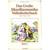 Das grosse Mundharmonika Volksliederbuch 1