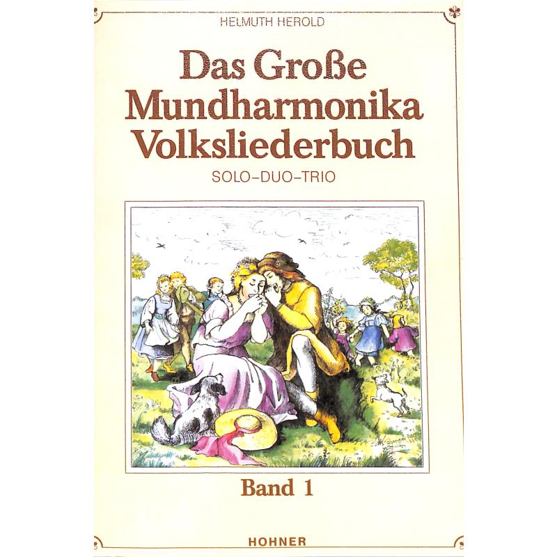 Das grosse Mundharmonika Volksliederbuch 1